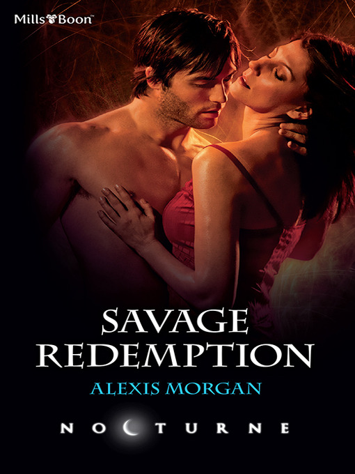 Title details for Savage Redemption by Alexis Morgan - Available